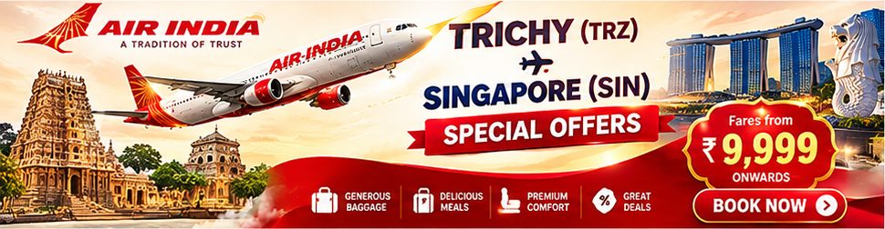 Air India special offers, Trichy to Singapore