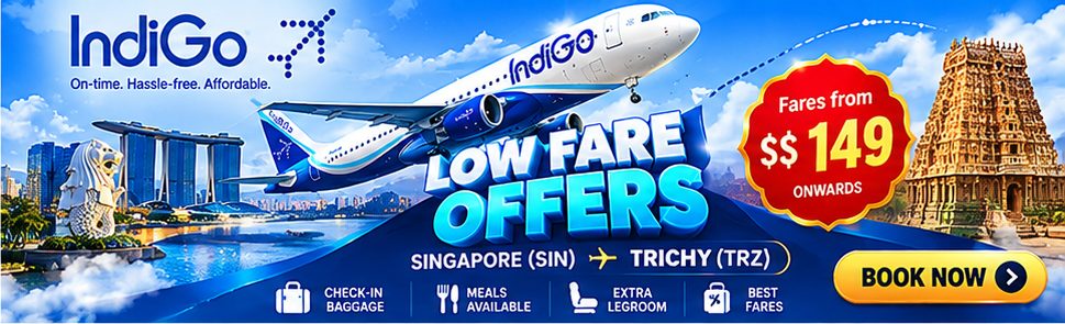 IndiGo low fare offers, Singapore to Trichy